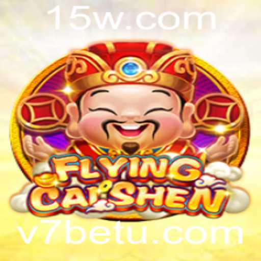 Descubra a Experiência Única de FlyingCaiShen no v7bet
